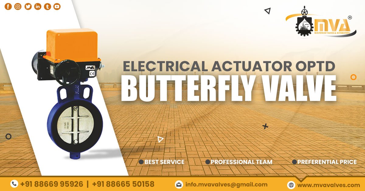 Electrical Actuator Operated Butterfly Valve in Maharashtra