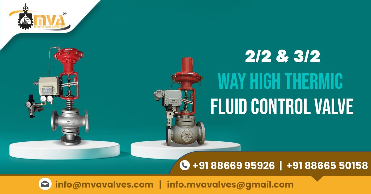 2/2 and 3/2 Way High Thermic Fluid Control Valve in Thailand